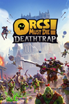 * Orcs Must Die! Deathtrap Xbox Series X|S активация
