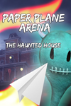 * Paper Plane Arena - The Haunted House Xbox активация