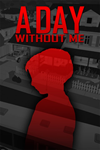 * A Day Without Me Xbox One & Xbox Series X|S активация
