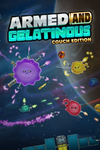* Armed and Gelatinous: Couch Edition Xbox активация