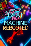 * Beat the Machine Rebooted Xbox One|X|S активация