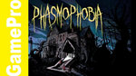 🟢 🟢 Phasmophobia STEAM - irongamers.ru