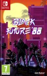 Black Future ´88 🎮 Nintendo Switch