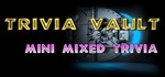 Trivia Vault: Mini Mixed Trivia (GLOBAL KEY )
