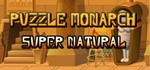 Puzzle Monarch: Super Natural (GLOBAL KEY )