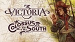 🔥Victoria 3: Colossus of the South🔥🌎ВСЕ РЕГИОНЫ🌎