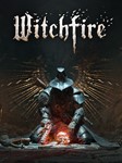 *Witchfire* STEAM GIFT ВСЕ РЕГИОНЫ *AUTO *