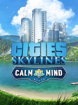 🔴Cities: Skylines — Calm the Mind Radio✅EGS✅PC