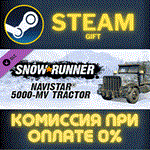 *SnowRunner - Navistar 5000 MV*СТИМ*ПК*ГИФТ