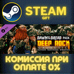*Deep Rock Galactic - Dawn of the Dread Pack*СТИМ*ПК