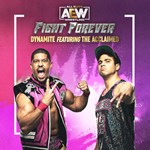 *AEW: Fight Forever - Dynamite featuring The Acclaimed*