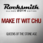 *Rocksmith 2014 Make It Wit Chu Queens of the Stone Age