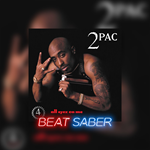 *Beat Saber: 2Pac - ´All Eyez On Me (feat. Big Syke)´*P