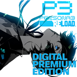 *PERSONA 3 RELOAD DIGITAL PREMIUM EDITION*