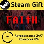 * FAITH: The Unholy Trinity * Steam Gift АВТО