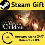 * The Mildew Children * Steam Gift РФ + другие * АВТО