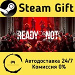 * Ready or Not * Steam Gift РФ + другие * АВТО