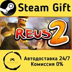* Reus 2 * Steam Gift РФ/КЗ/др. * Автодоставка