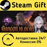 * Dragon Is Dead * Steam Gift РФ + другие * АВТО