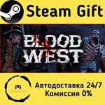 * Blood West * Steam Gift РФ + другие * Автодоставка