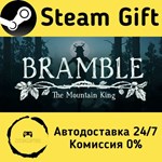 * Bramble: The Mountain King * Steam Gift АВТО