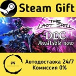 * The Last Spell * Steam Gift РФ + другие * АВТО