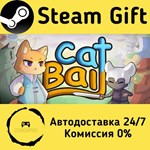 * Cat Bait * Steam Gift РФ + другие * Автодоставка