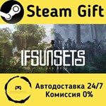 * IfSunSets * Steam Gift РФ + другие * Автодоставка