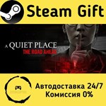 * A Quiet Place: The Road Ahead * Steam Gift АВТО