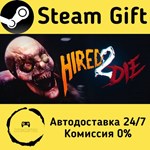 * Hired 2 Die * Steam Gift РФ + другие * Автодоставка