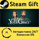 * Yes, Your Grace * Steam Gift РФ + другие * АВТО