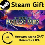 * Into the Restless Ruins * Steam Gift АВТО