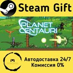 * Planet Centauri * Steam Gift РФ + другие * АВТО
