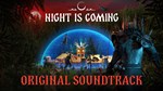 * Night is Coming Soundtrack * Steam Gift АВТО