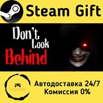 * Don´t Look Behind * Steam Gift РФ + другие * АВТО