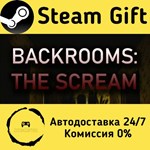 * Backrooms: The Scream * Steam Gift РФ/КЗ/др. * АВТО