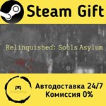 * Relinquished: Souls Asylum * Steam Gift АВТО