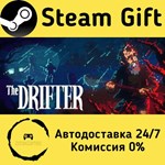 * The Drifter * Steam Gift РФ + другие * Автодоставка