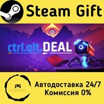 * Ctrl Alt Deal * Steam Gift РФ + другие * АВТО