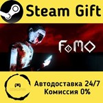 * FoMO * Steam Gift РФ + другие * Автодоставка