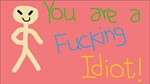 * You are a Fucking Idiot! * Steam Gift АВТО