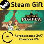 * Danger in Pompeii * Steam Gift РФ + другие * АВТО