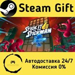 * Stick It to the Stickman * Steam Gift РФ/КЗ/др. *