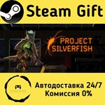 * Project Silverfish * Steam Gift РФ/КЗ/др. *