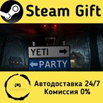 * YetiParty * Steam Gift РФ/КЗ/др. * Автодоставка