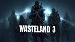 Wasteland 3 ⭐Steam⭐ РФ, GLOBAL🔑