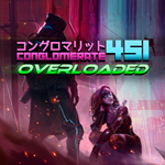Conglomerate 451: Overloaded PS4 & PS5