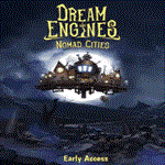 * Dream Engines: Nomad Cities | Epic Games (EGS) |  *