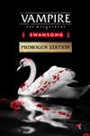 *Vampire: The Masquerade - Swansong PRIMOGEN EDITION *