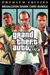 *Grand Theft Auto V: Premium Edition & Megalodon S